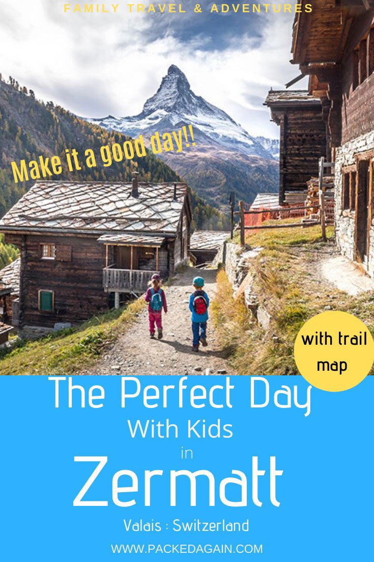 How To Spend One Day In Zermatt With Kids Packed Again