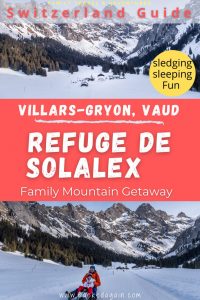 guide to the refuge de Solalex in Villars Gryon Vaud