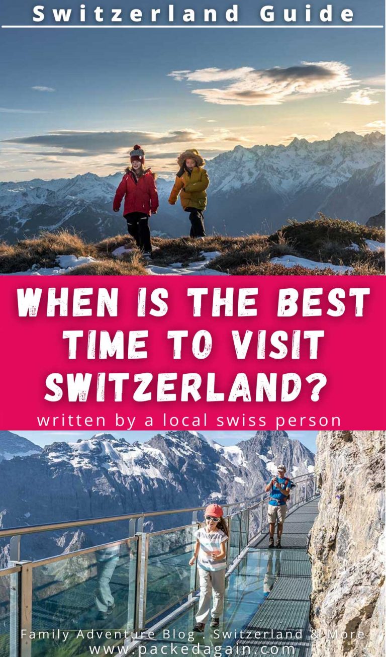 When is the Best Time to Visit Switzerland | Packed Again