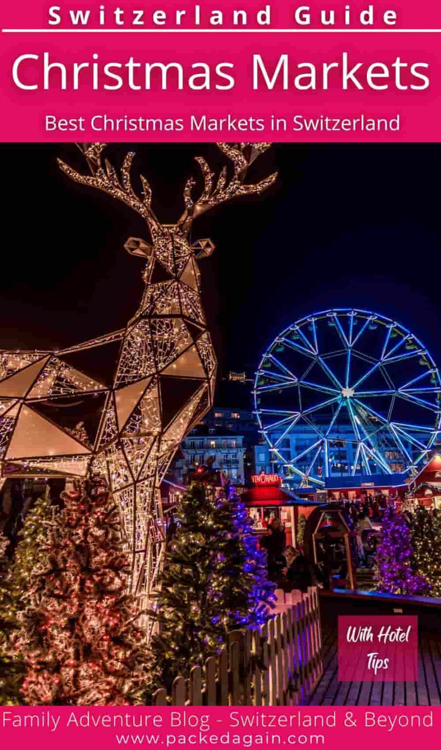 Best Christmas Markets in Switzerland (2023) | Packed Again